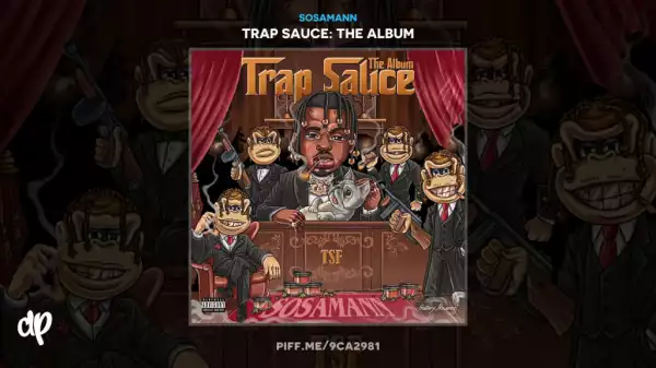 Trap Sauce BY Sosamann